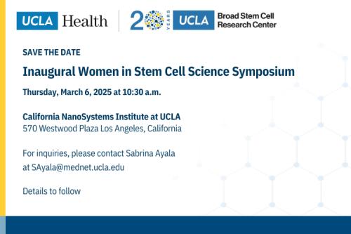 Save the Date graphic for Inaugural Women in Stem Cell Science Symposium